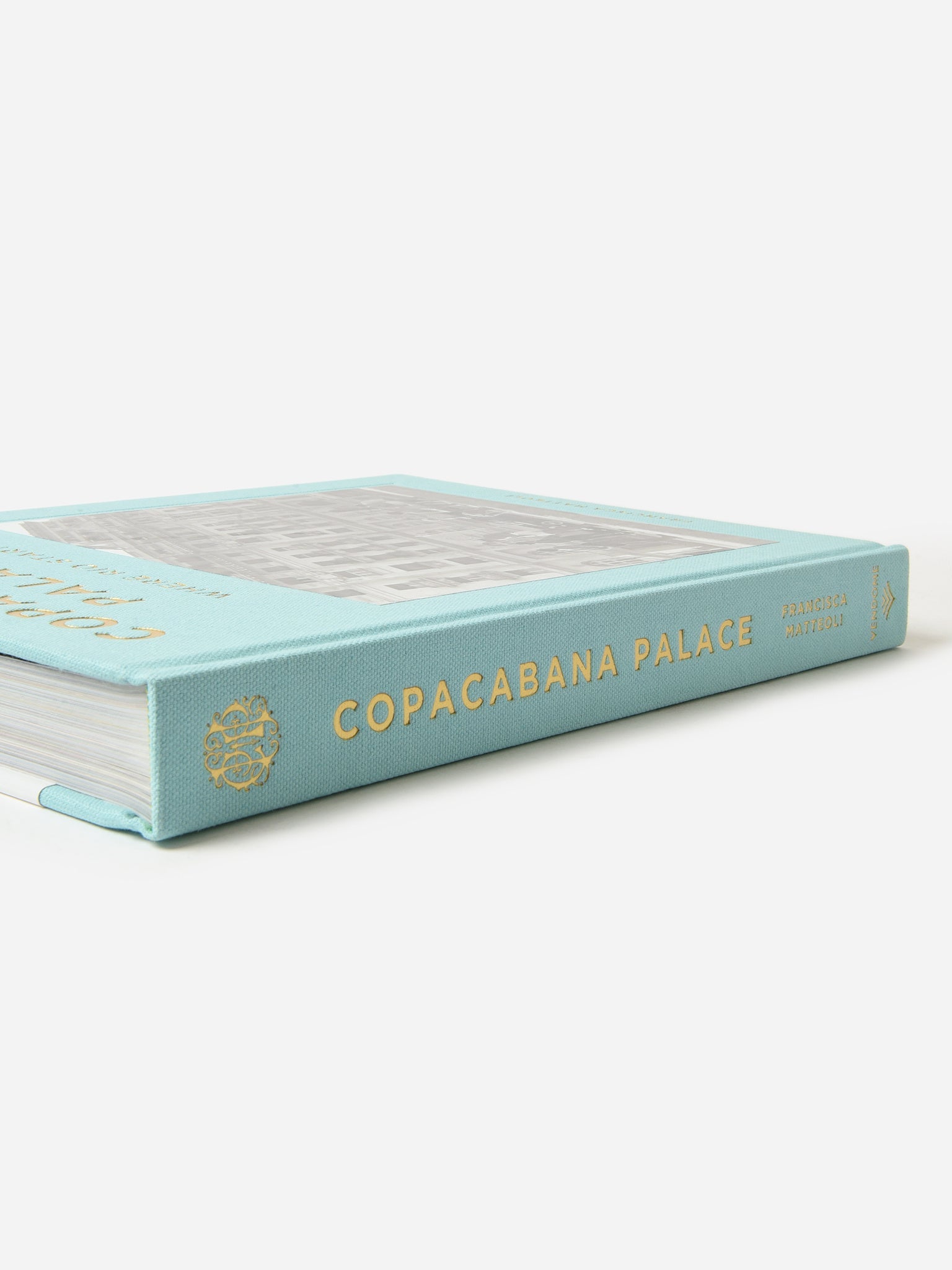 Abrams Publishing Copacabana Palace: Where Rio Starts