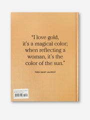 Abrams Publishing Yves Saint Laurent: Gold: Fashion, Jewelry, Shoes, and Bags